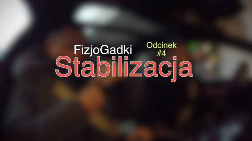 Stabilizacja – FizjoGadki #4