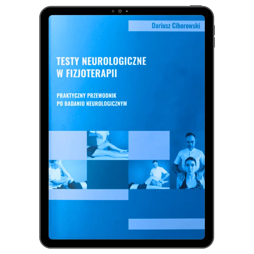 testy neurologiczne w fizjoterapii dariusz ciborowski ebook